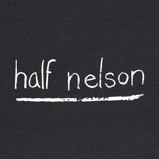 Half Nelson by bernatc